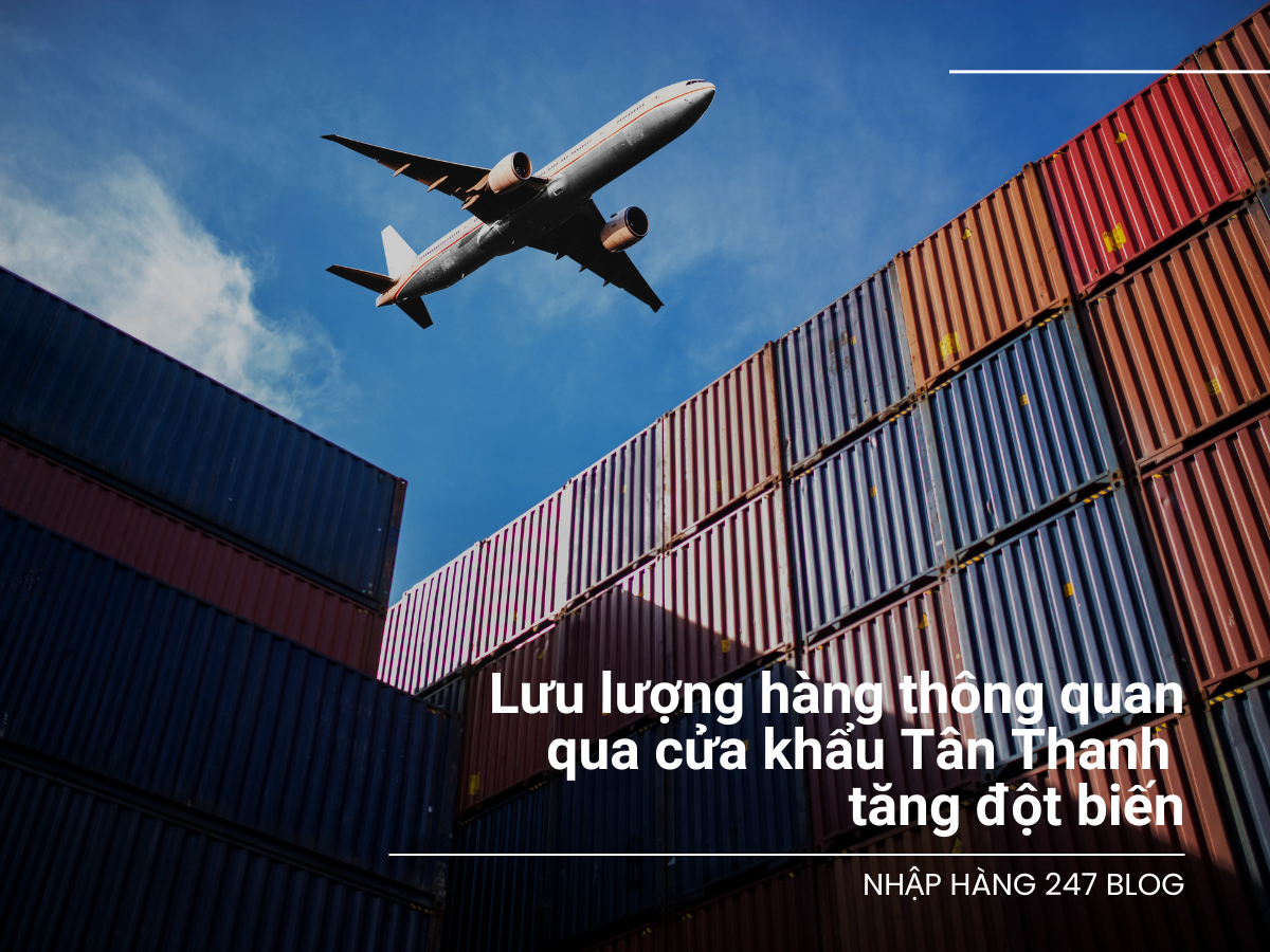 Lưu lượng thông quan hàng hóa qua cửa khẩu Tân Thanh tăng đột biến