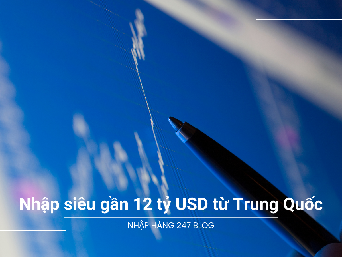 Nhập siêu gần 12 tỷ USD từ Trung Quốc