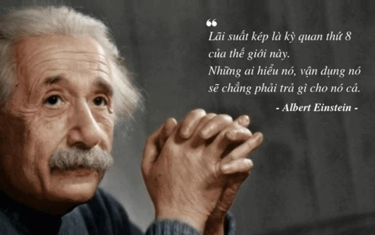 Lãi suất kép là gì mà Einstein gọi là 'kỳ quan thứ 8 của thế giới', giúp Warren Buffett và nhiều người khác trở nên giàu có?