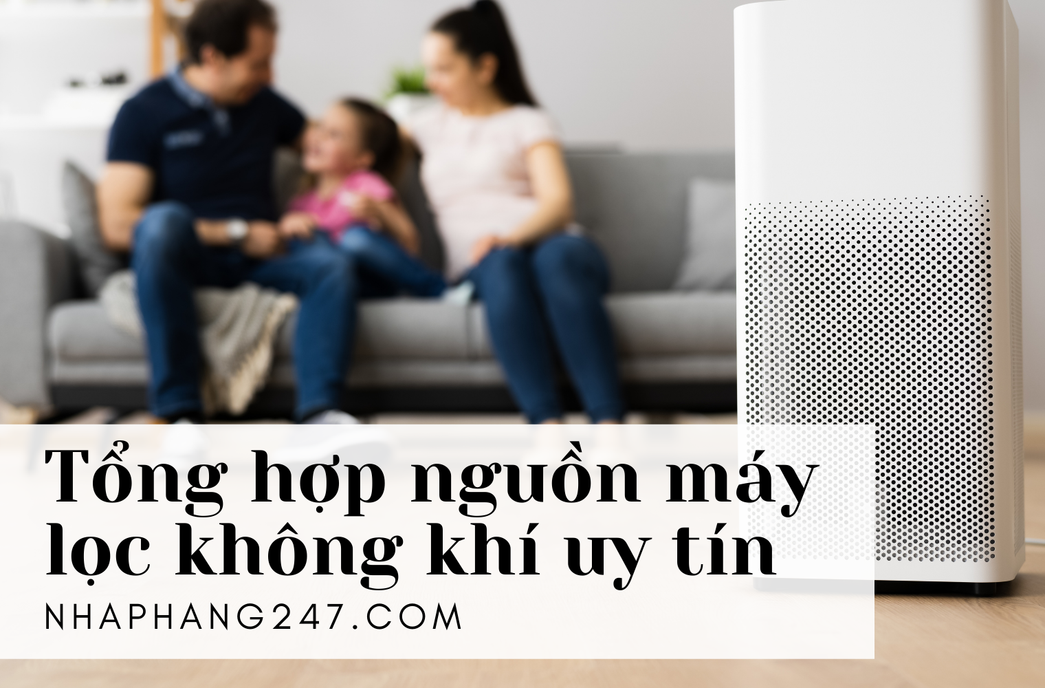 Top 4 máy lọc không khí Trung Quốc “ngon- bổ- rẻ”