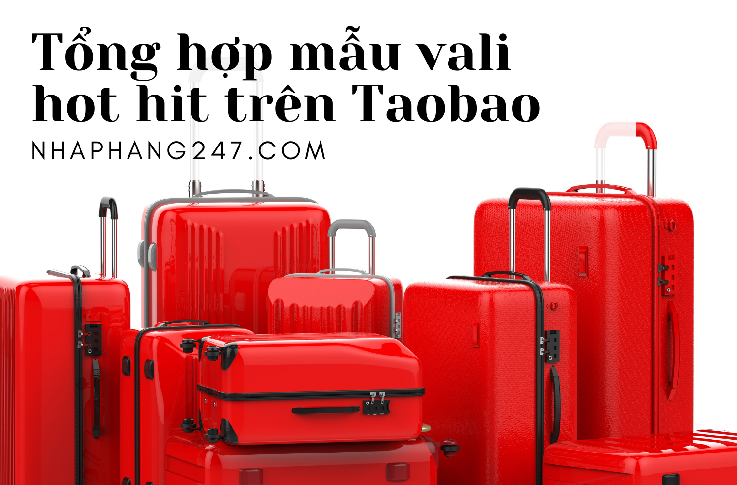 Tổng hợp các link bán vali HOT HIT của Taobao
