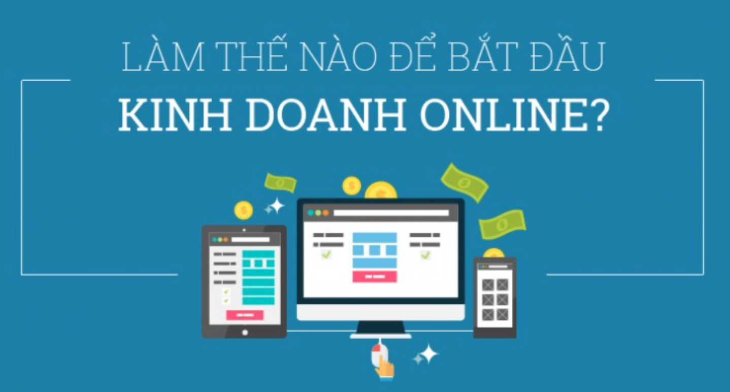 Người mới kinh doanh online nên bắt đầu từ đâu?