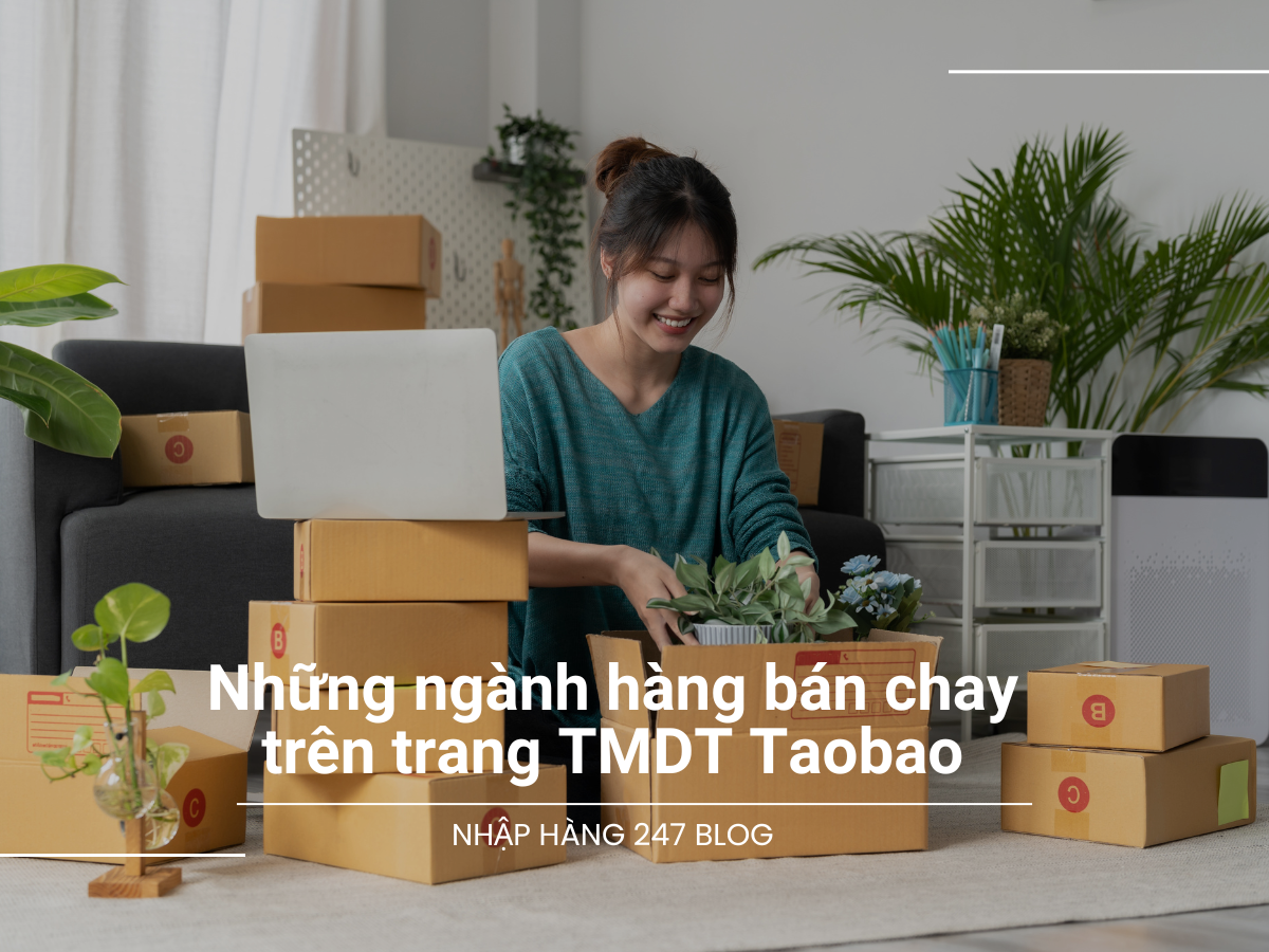 Top 4 ngành hàng bán cực chạy trên Taobao