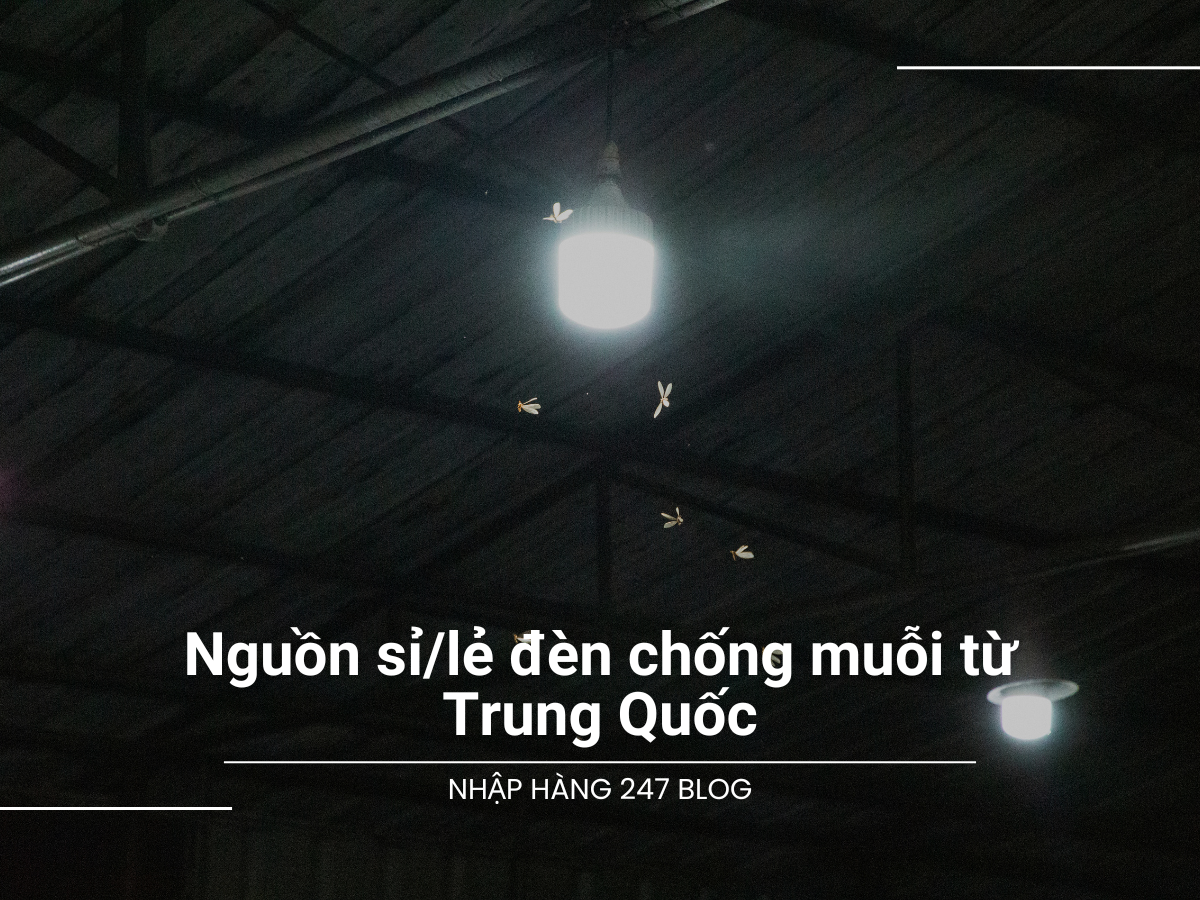 Nguồn sỉ/lẻ đèn chống muỗi từ Trung Quốc