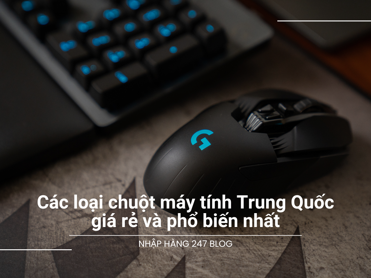 Các loại chuột máy tính Trung Quốc giá rẻ và phổ biến nhất