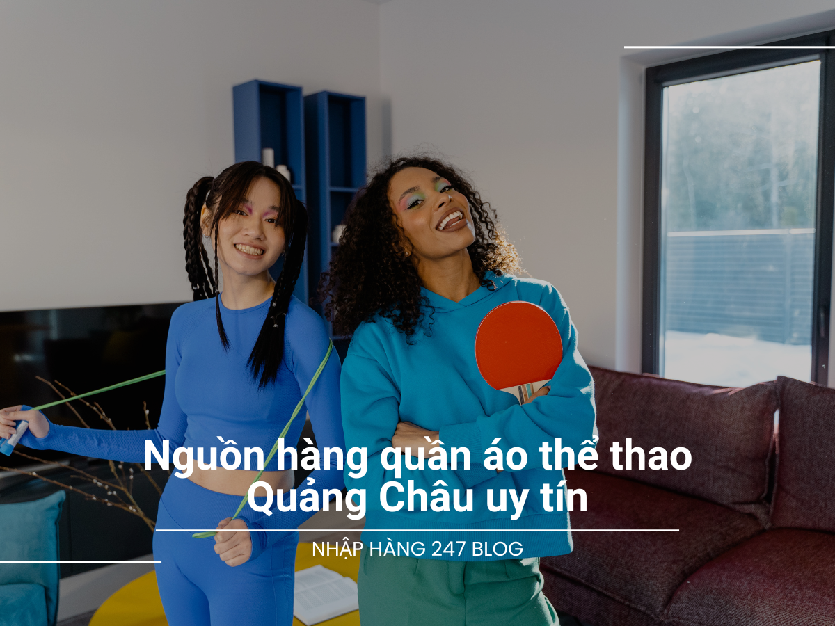 Nguồn hàng quần áo thể thao Quảng Châu uy tín