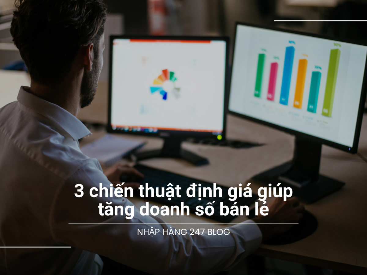 3 chiến thuật định giá giúp bạn tăng doanh số bán lẻ