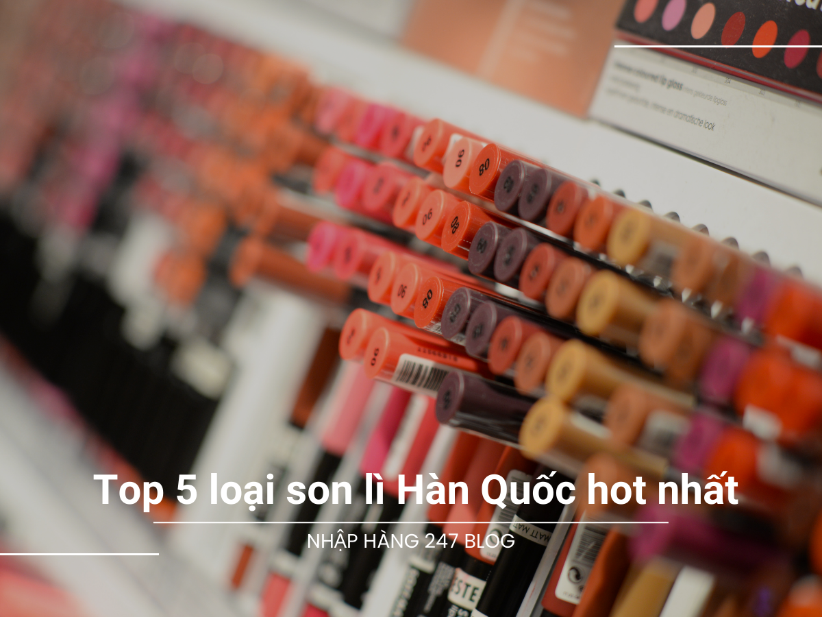 Top 5 loại son lì Hàn Quốc hot nhất