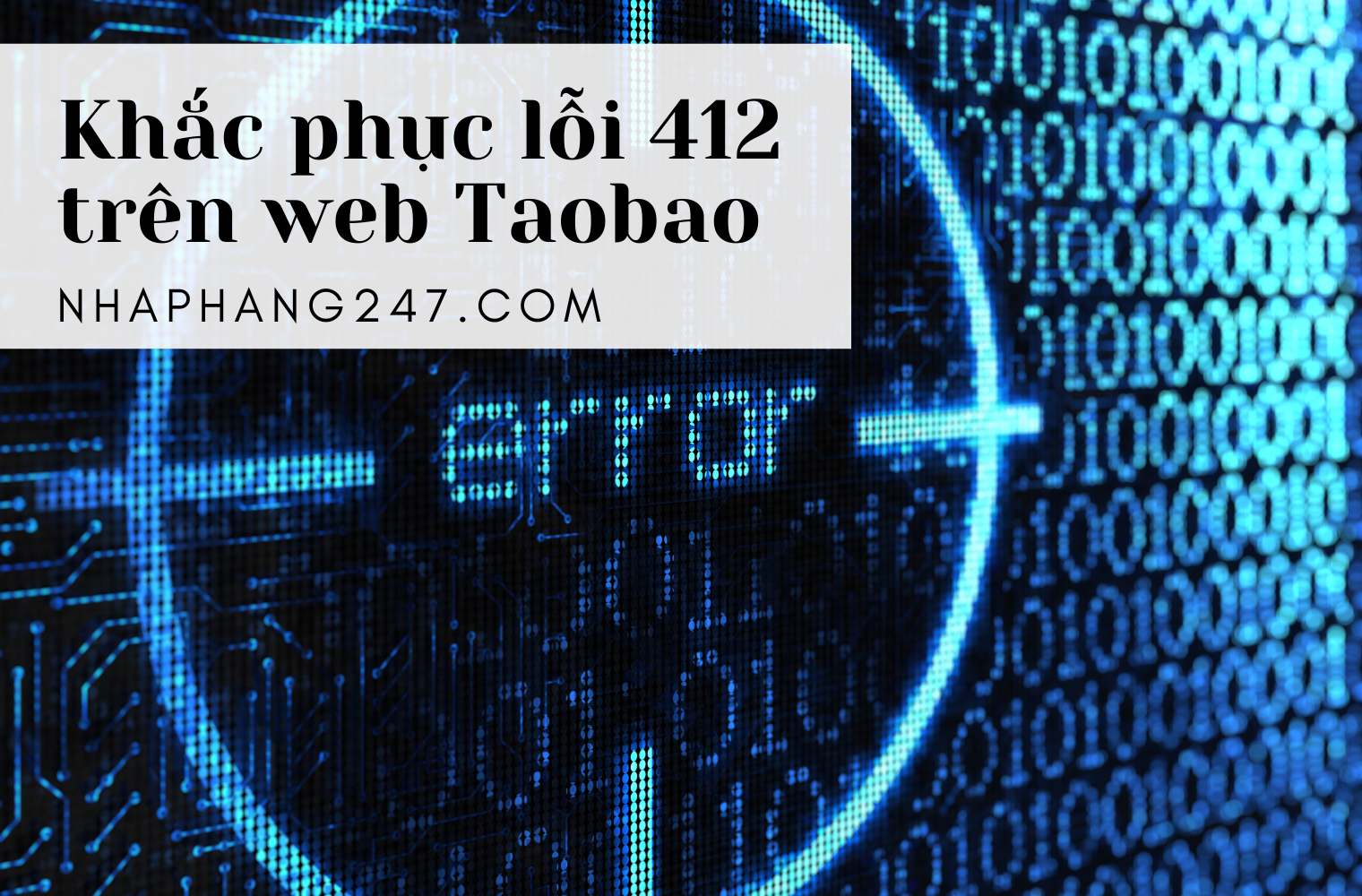 Lỗi 412 Taobao và cách khắc phục